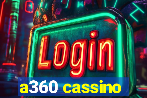 a360 cassino